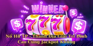 Nổ hũ TP
